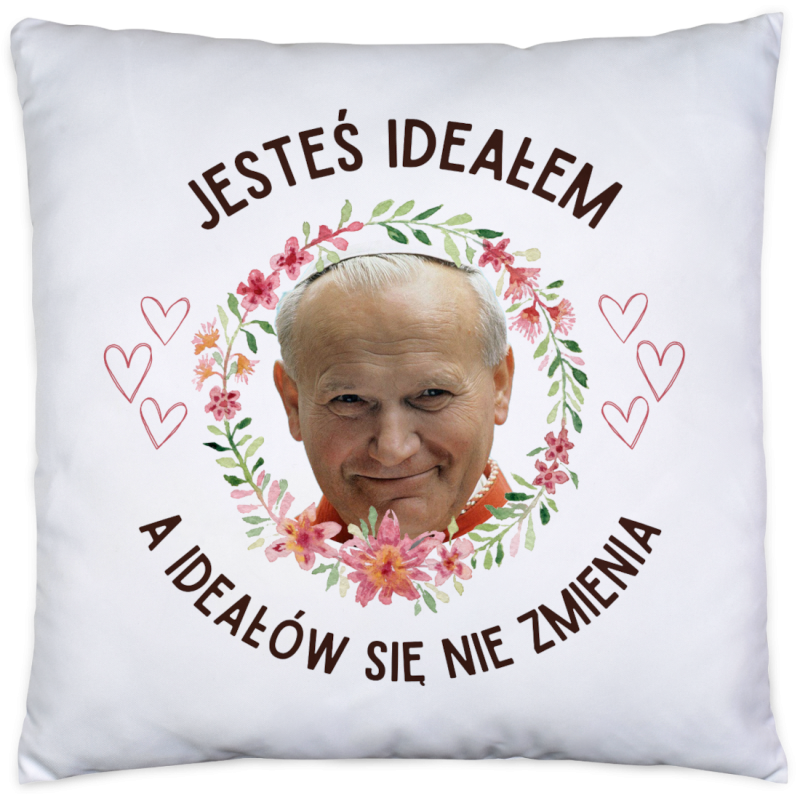 Poduszka JESTEŚ IDEAŁEM